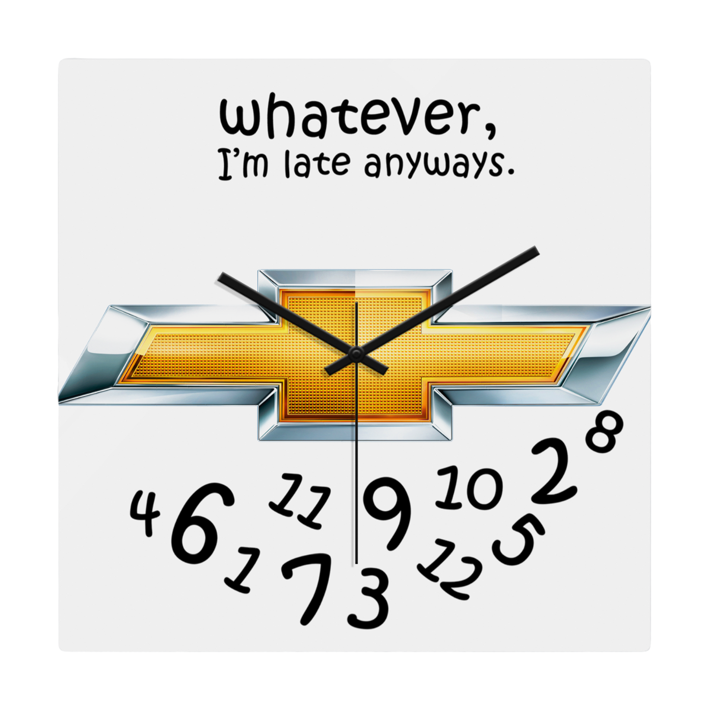 Chevrolet “Whatever, I’m Late Anyways” Wall Clock