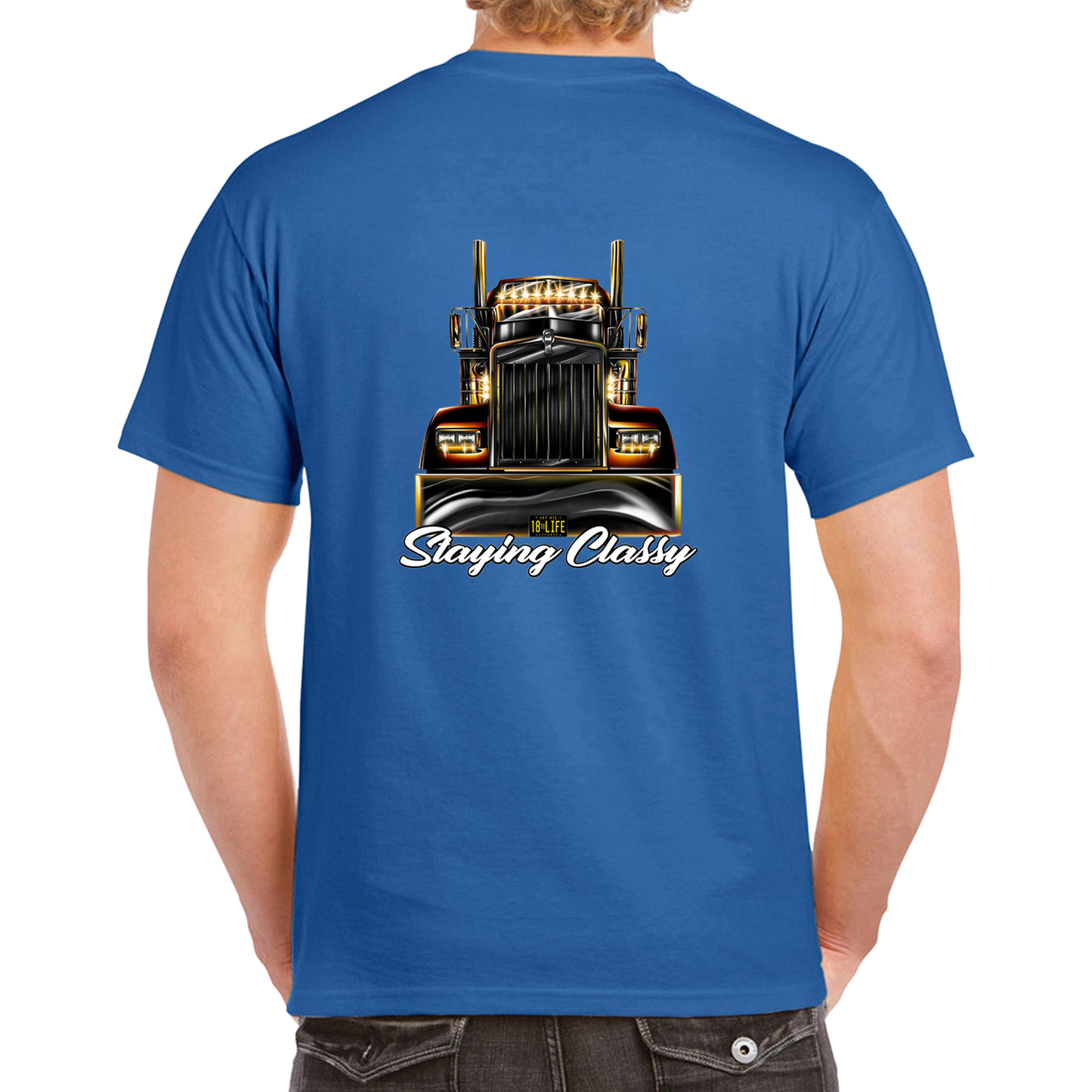 Staying Classy Truckers Tee - Back
