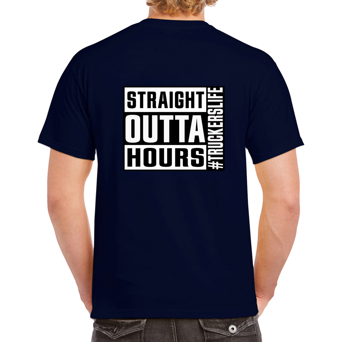 Straight Outta Hours Tee #Truckerslife