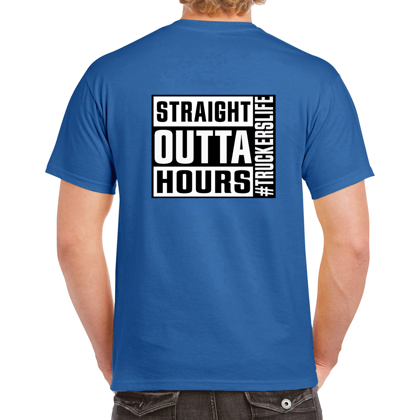 Straight Outta Hours Tee #Truckerslife