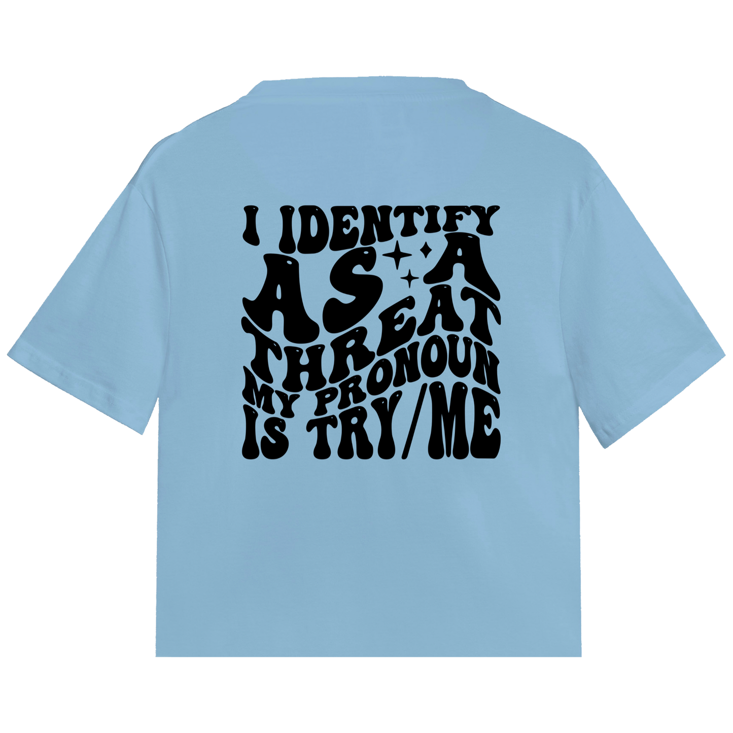 Try Me Sarcasm Tee