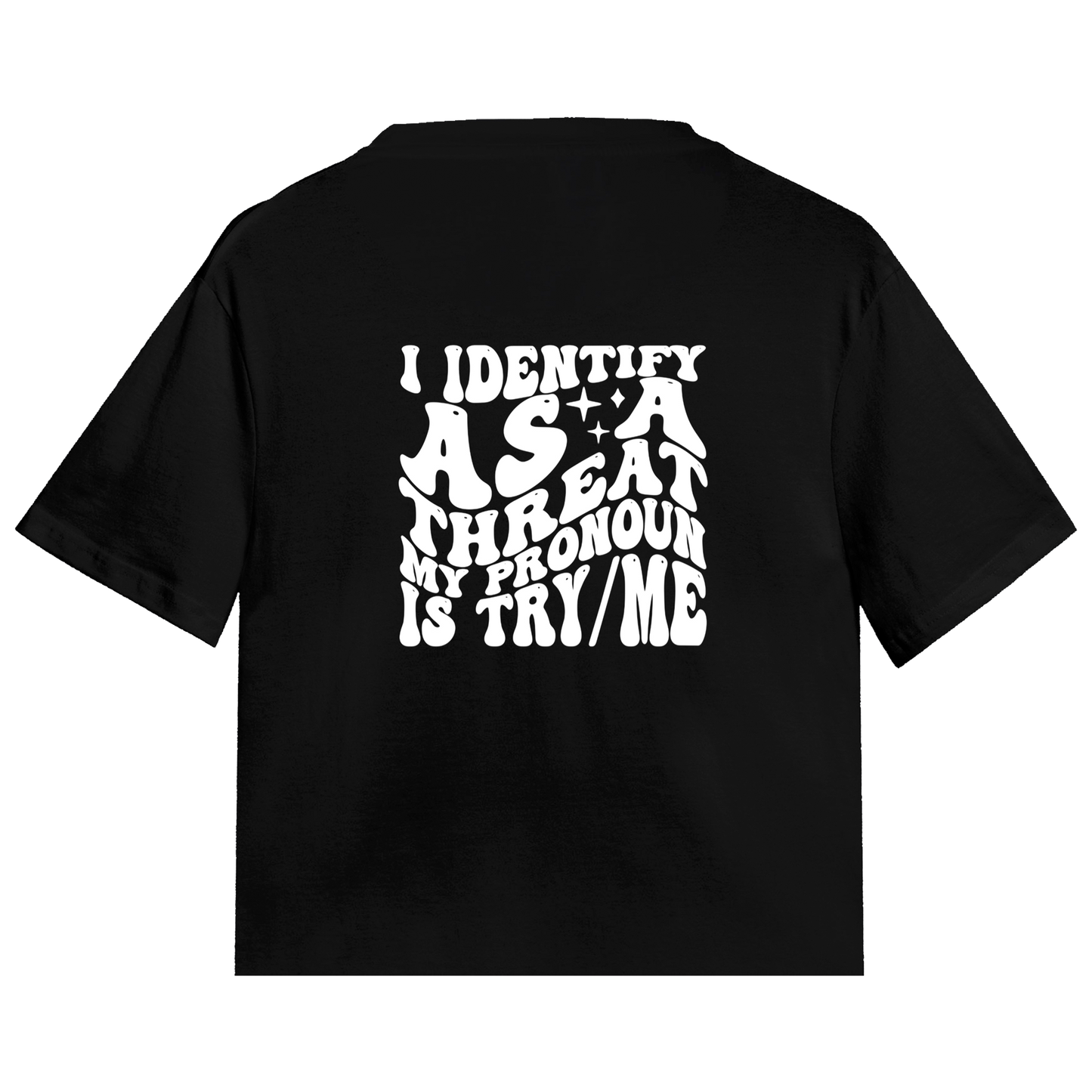Try Me Sarcasm Tee