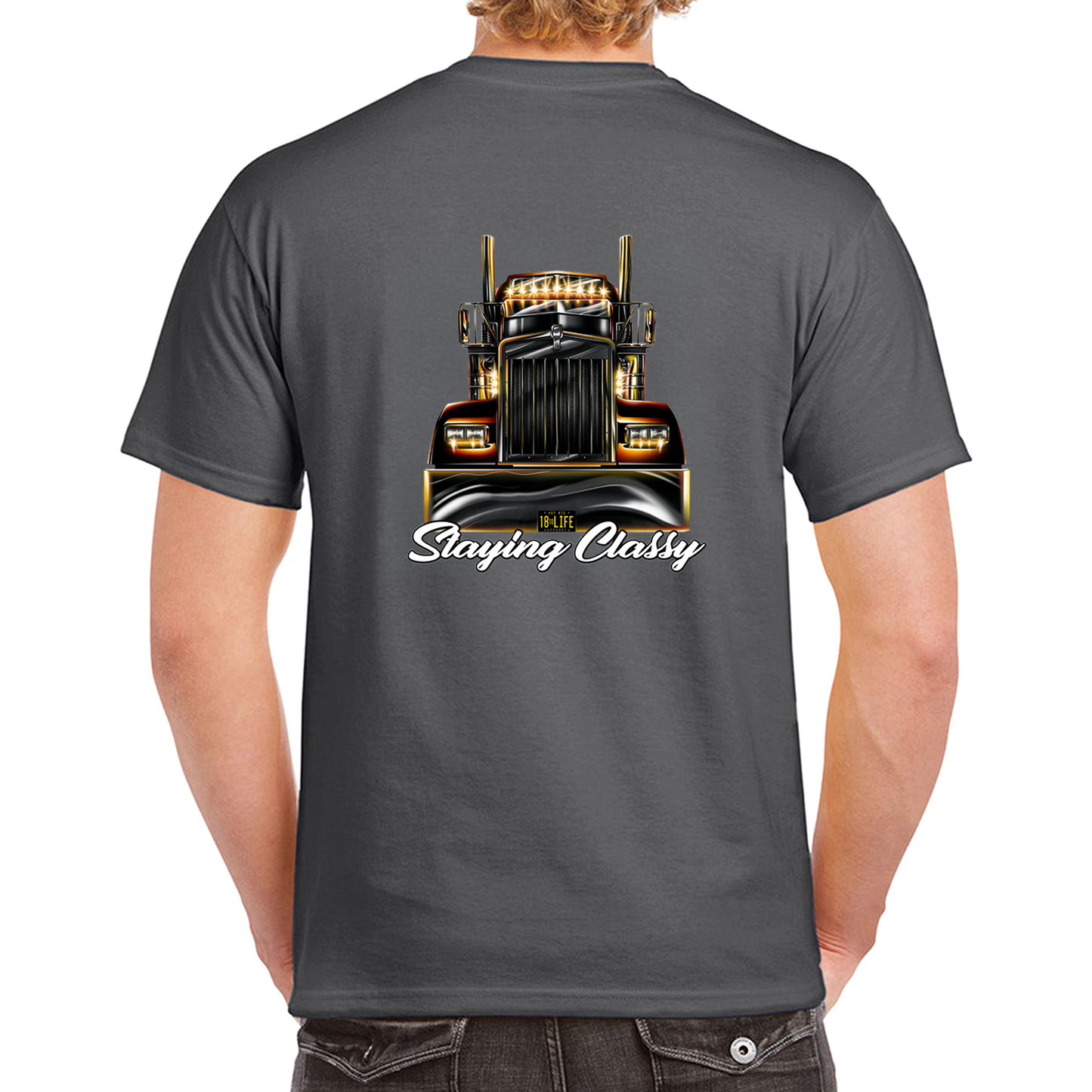 Staying Classy Truckers Tee - Back