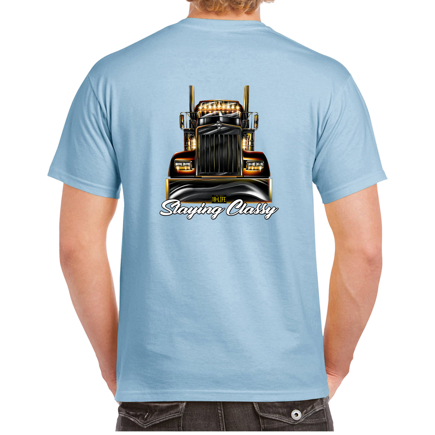 Staying Classy Truckers Tee - Back