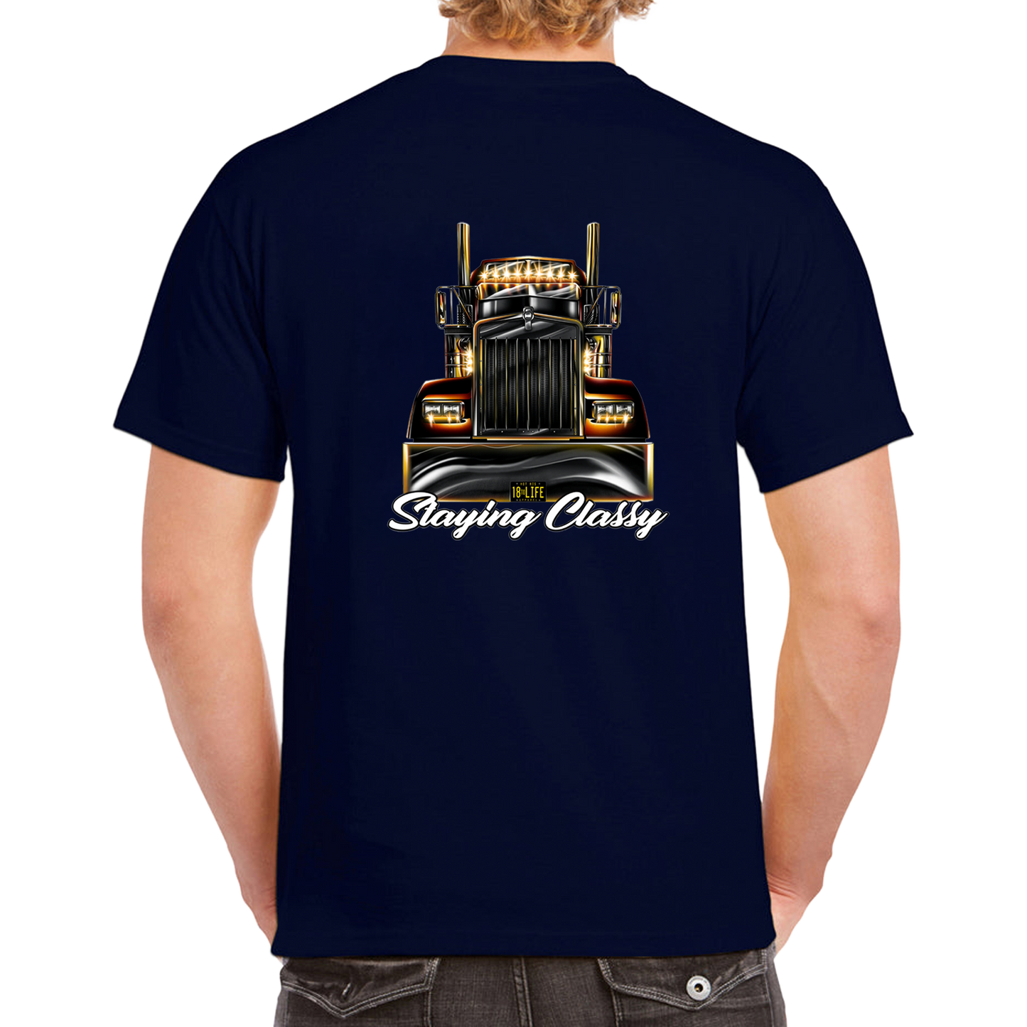 Staying Classy Truckers Tee - Back