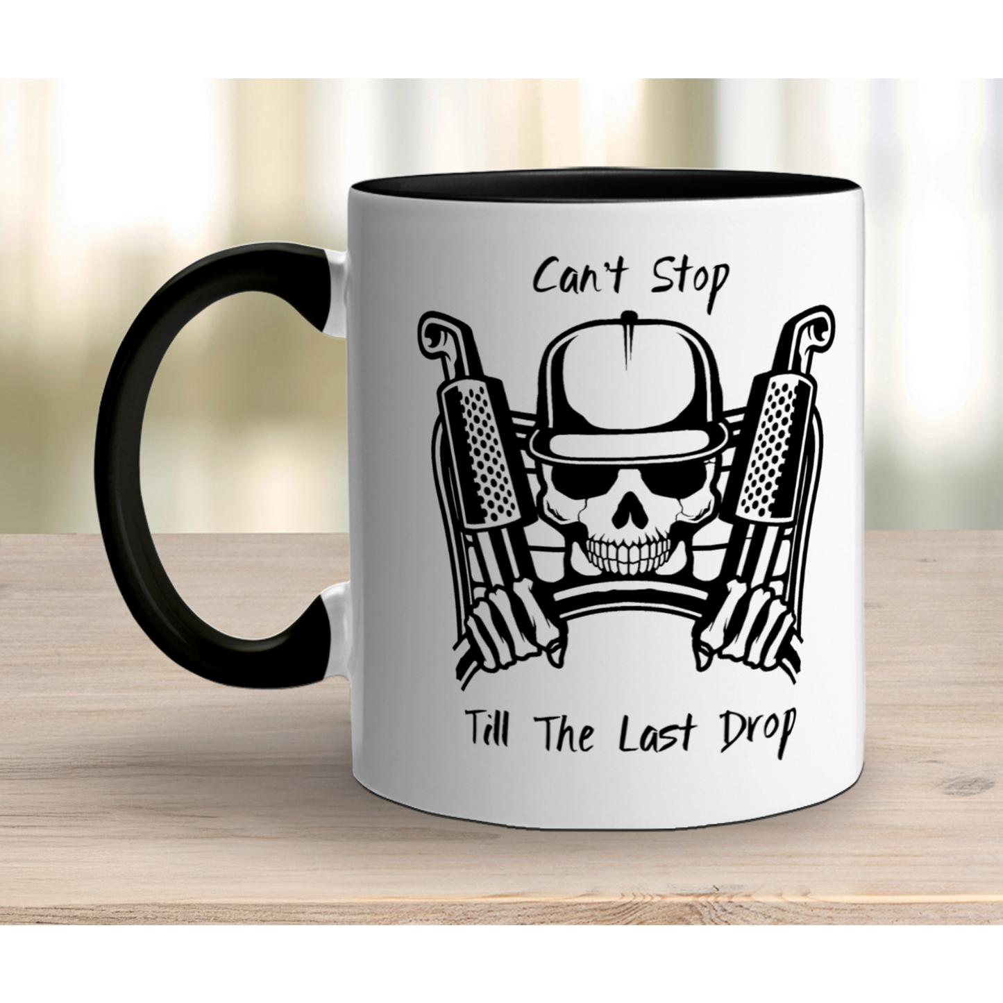 Can't Stop Till the Last Drop Driver's Mug