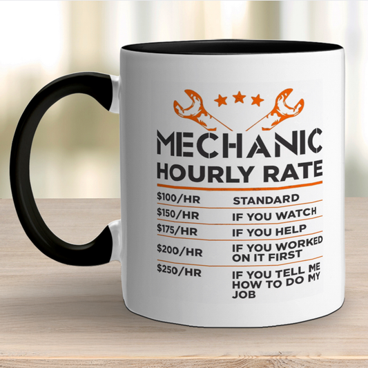 Mechanic Hourly Rates & I Can't fix Stupid - Double Sided Design Mug