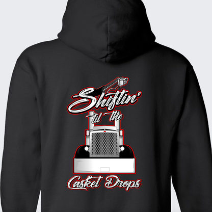 Shiftin Till The Casket Drops Hoodie - Back