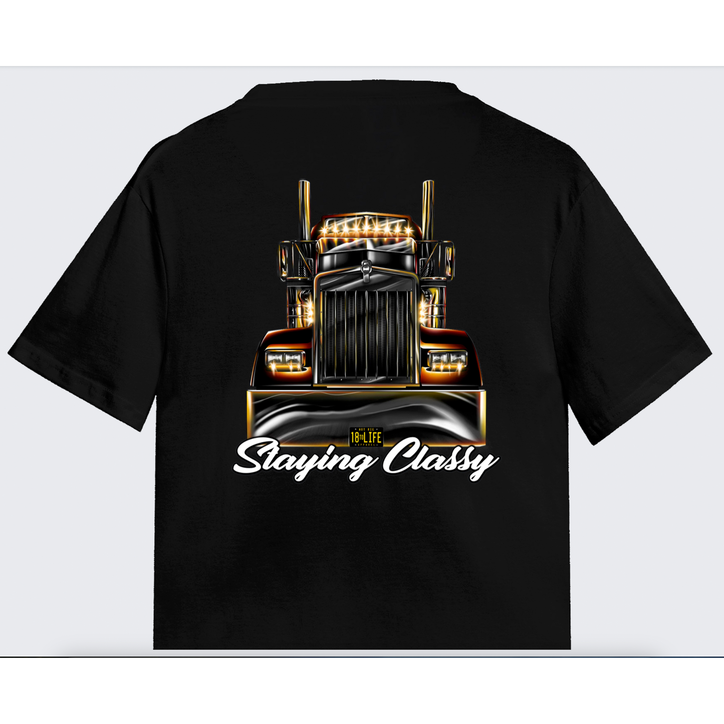 Staying Classy Truckers Tee - Back