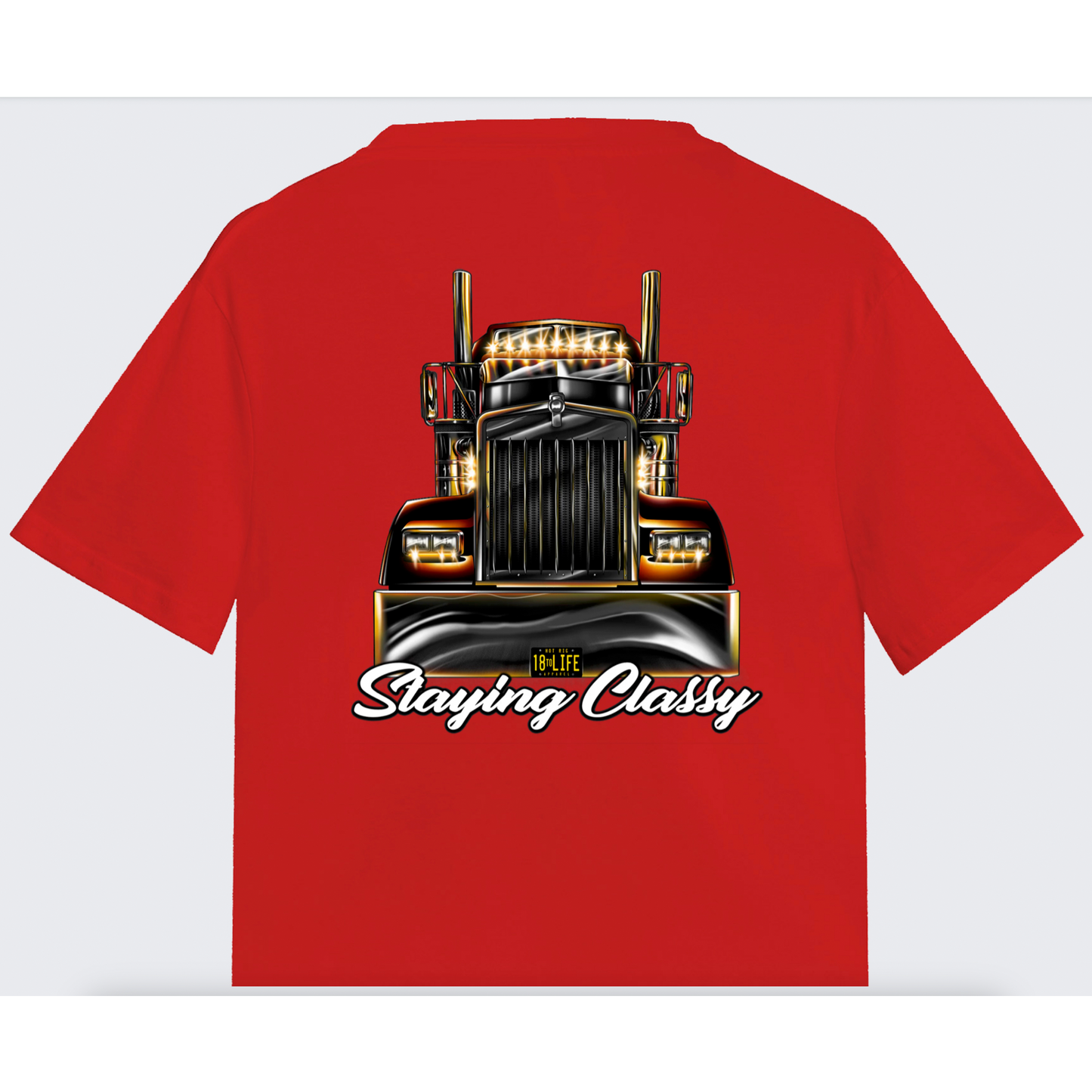Staying Classy Truckers Tee - Back
