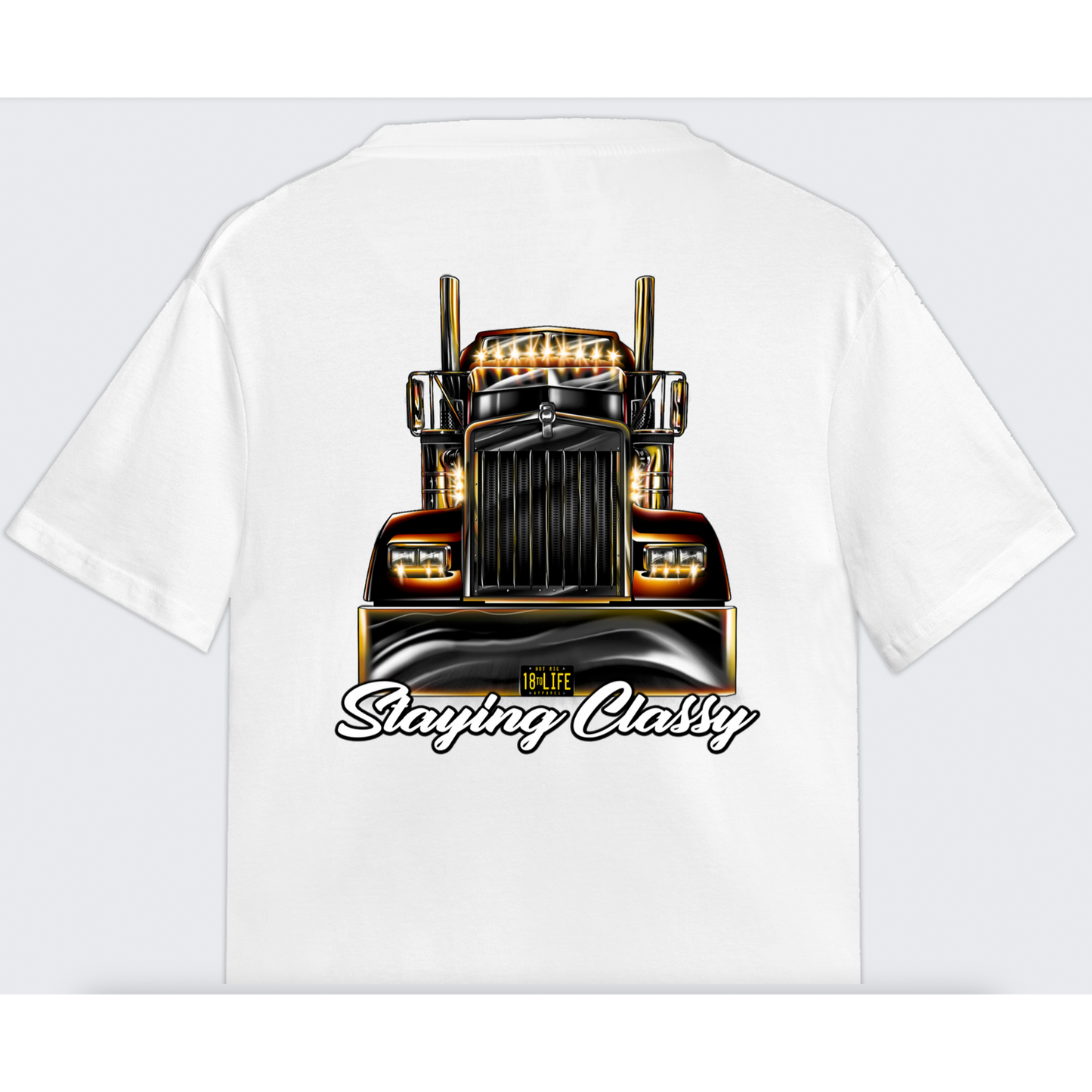 Staying Classy Truckers Tee - Back