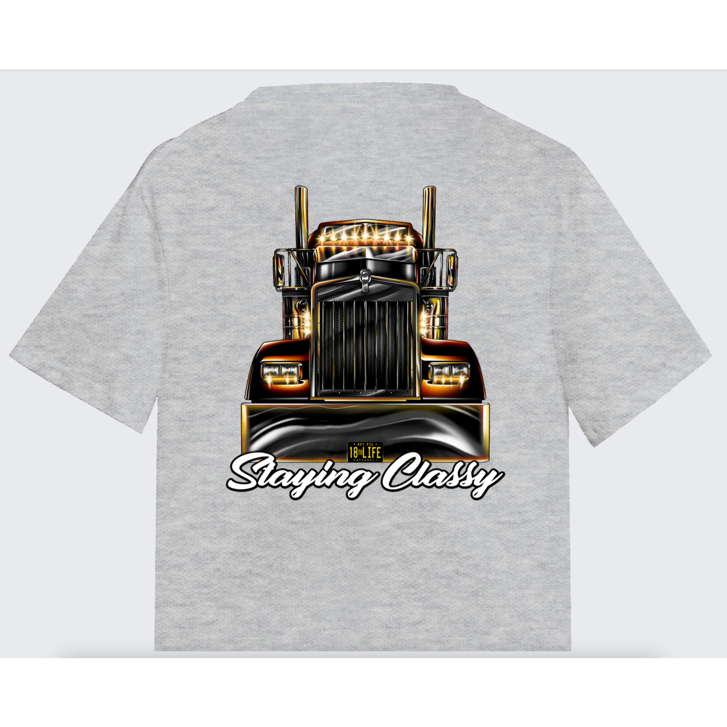 Staying Classy Truckers Tee - Back
