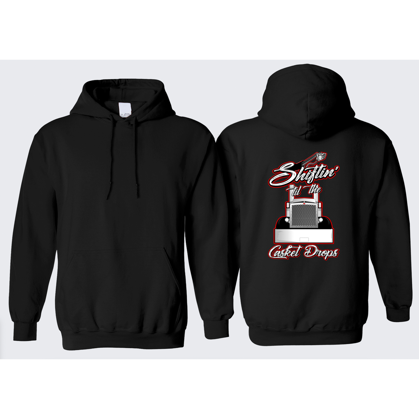 Shiftin Till The Casket Drops Hoodie - Back
