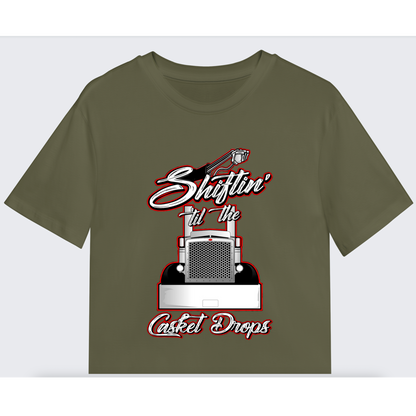 Shiftin Till The Casket Drops Tee - Front