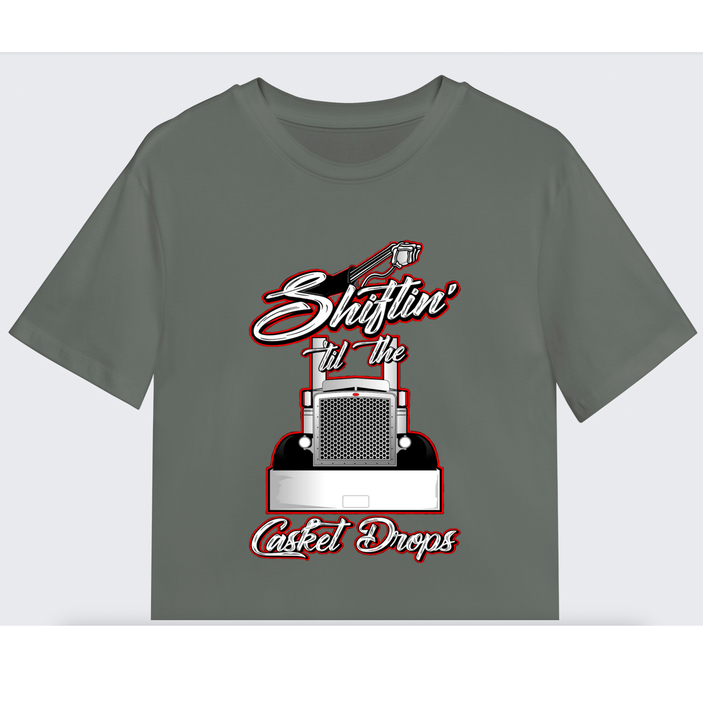 Shiftin Till The Casket Drops Tee - Front