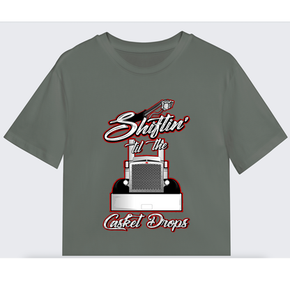 Shiftin Till The Casket Drops Tee - Front