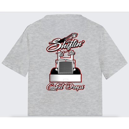 Shiftin Till The Casket Drops Tee - Front