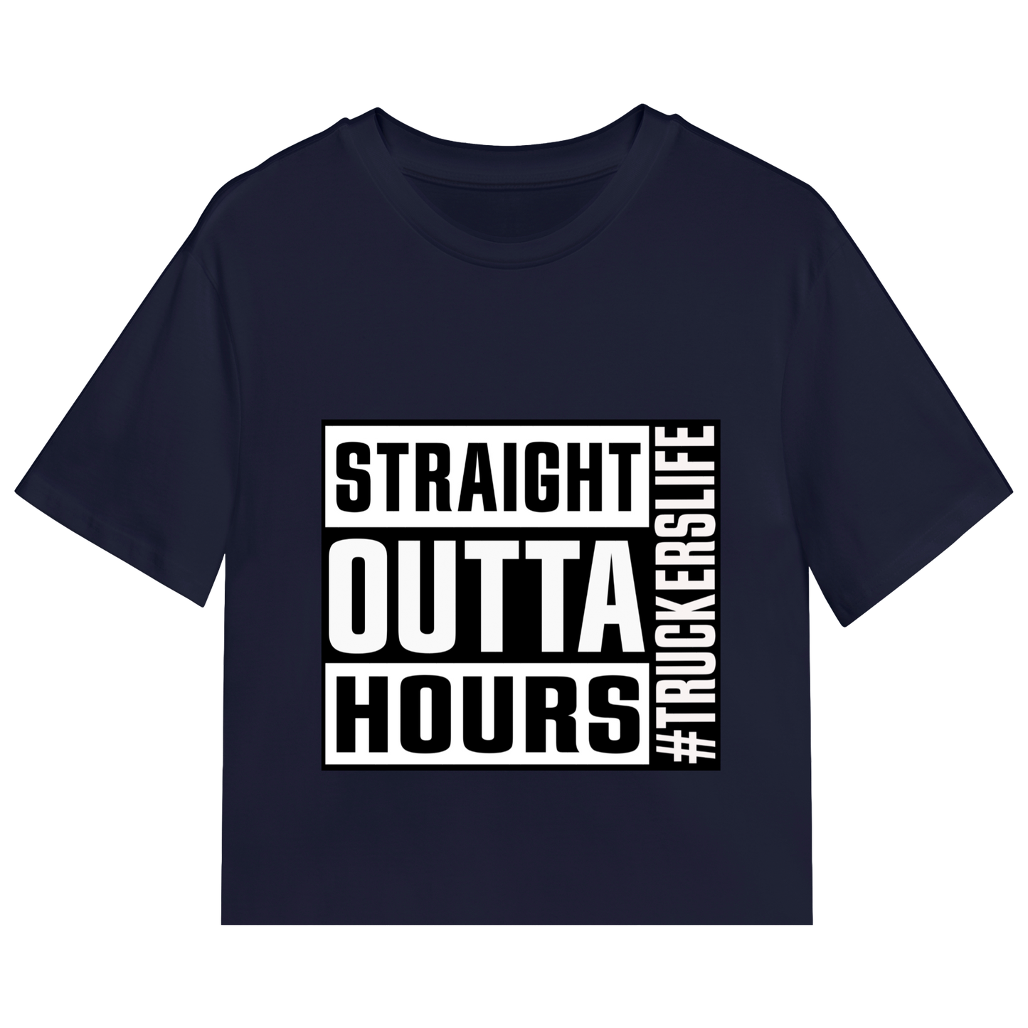 Straight Outta Hours Tee #Truckerslife