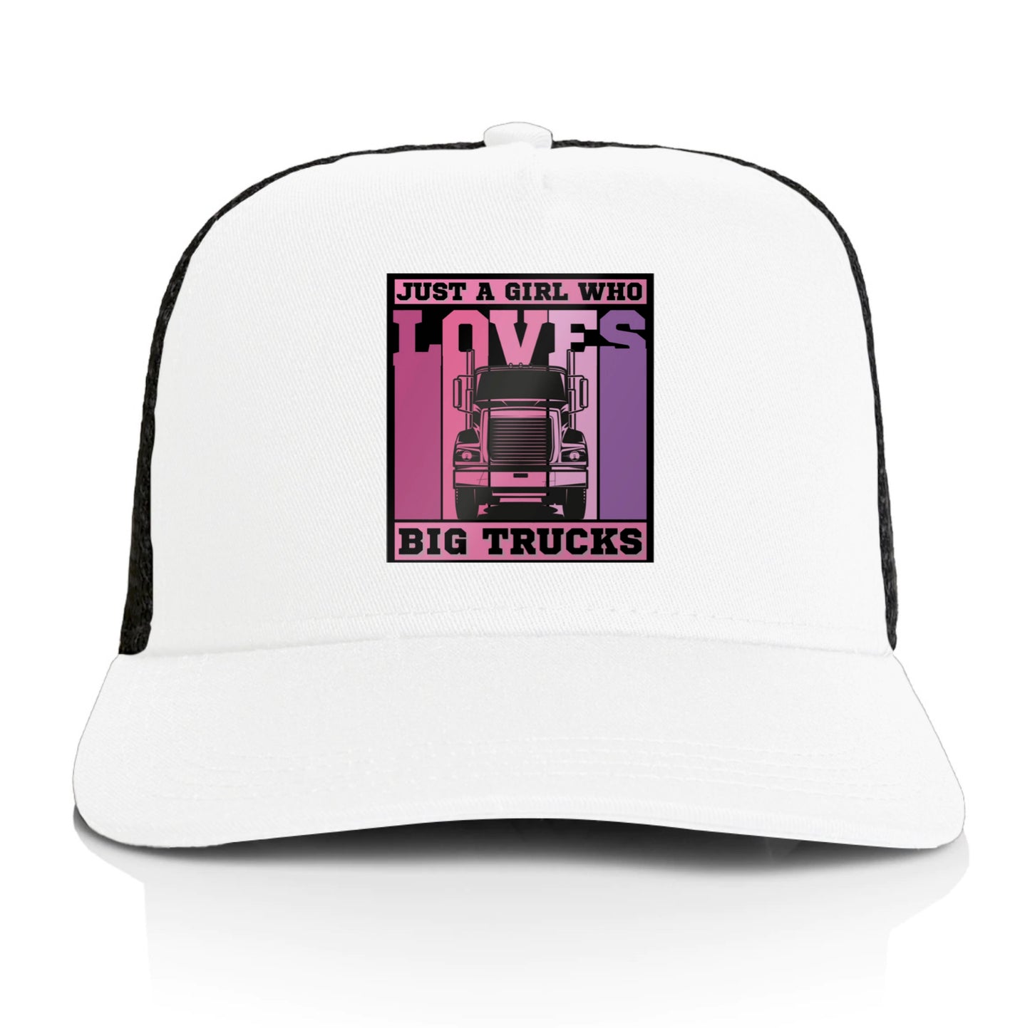 Just A Girl Who Loves Big Trucks - Trucker cap