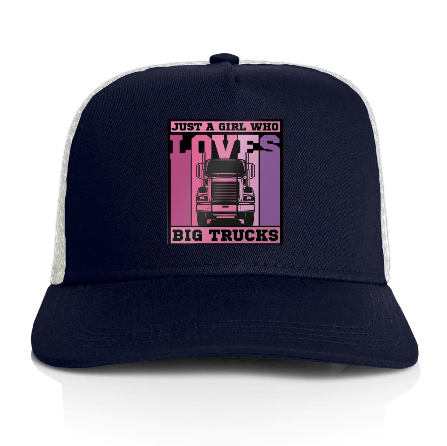 Just A Girl Who Loves Big Trucks - Trucker cap