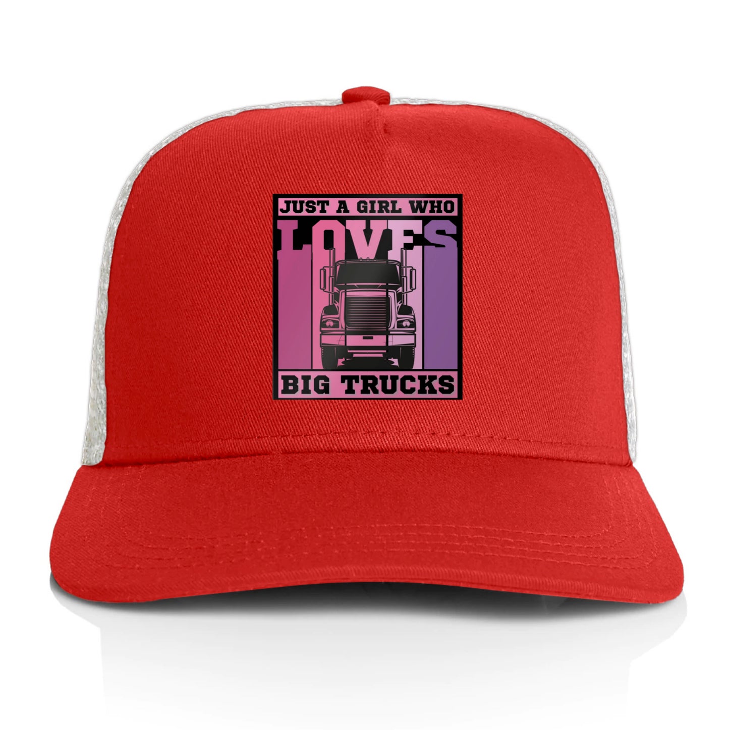 Just A Girl Who Loves Big Trucks - Trucker cap