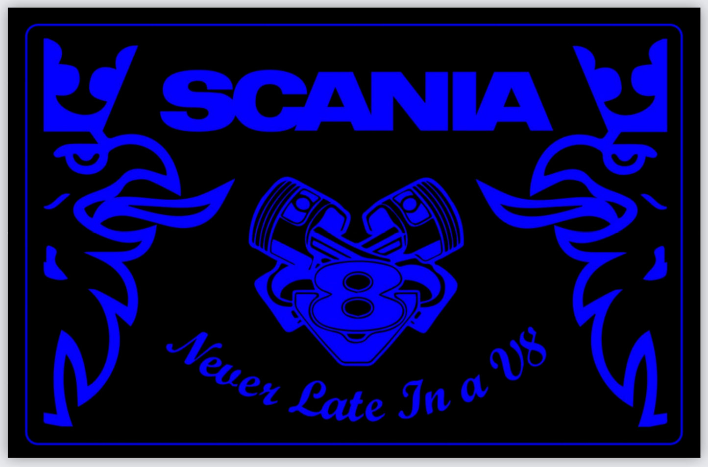 Scania Never Late In a V8 Blue Poster 40x60cm